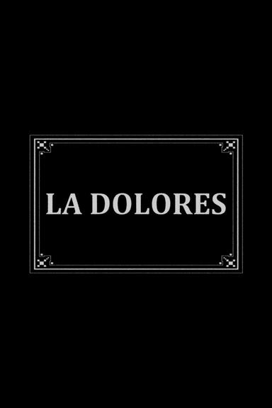 La Dolores poster