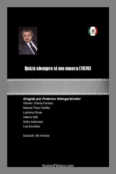 Quizá siempre si me muera poster