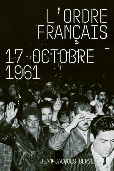 L'ordre Français : 17 Octobre 1961 poster