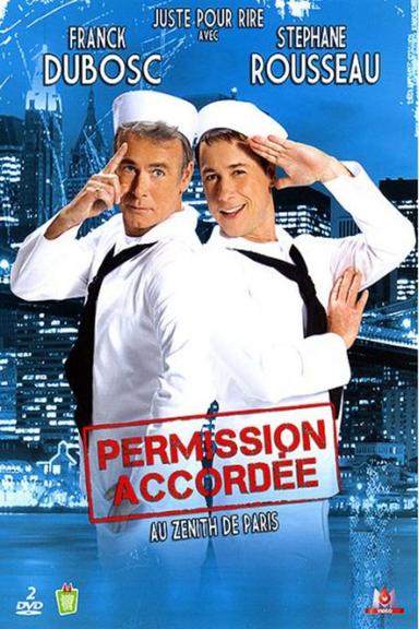 Franck Dubosc et Stéphane Rousseau - Permission accordée poster