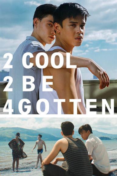 2 Cool 2 Be 4gotten poster