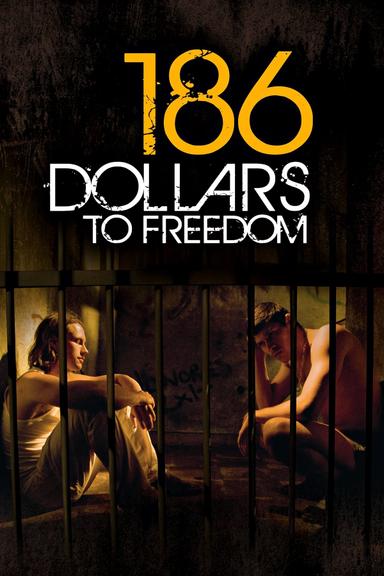 186 Dollars to Freedom poster