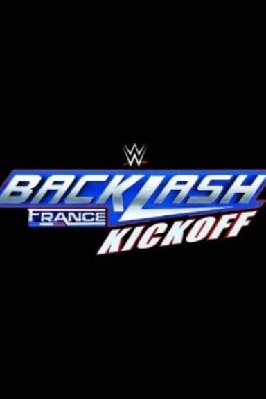 WWE Backlash France Kickoff 2024 poster