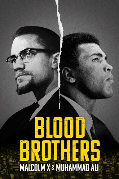 Blood Brothers: Malcolm X & Muhammad Ali poster