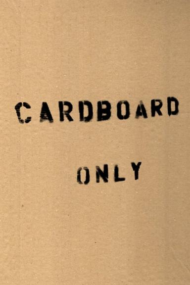 Cardboard Only poster