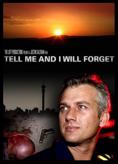 Tell Me and I Will Forget poster