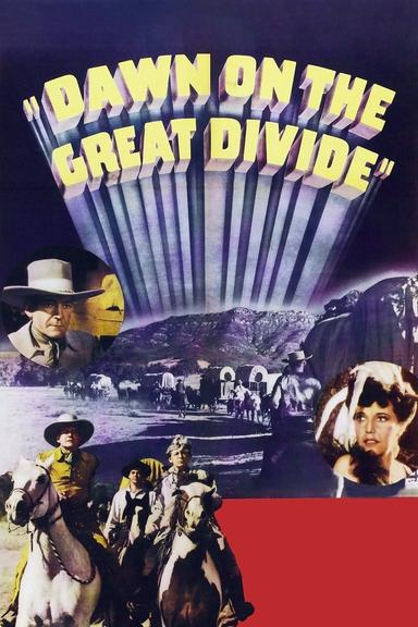 Dawn on the Great Divide poster