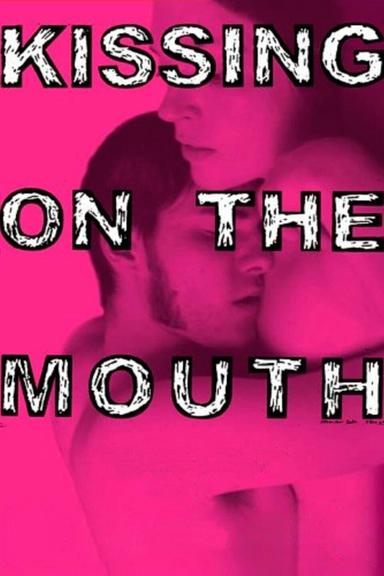 Kissing on the Mouth poster