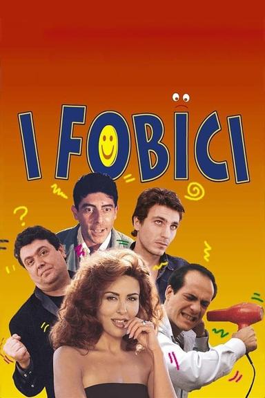 I fobici poster