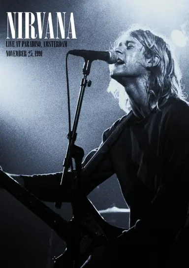 Nirvana: Live at the Paradiso poster