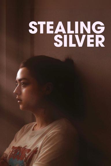 Stealing Silver poster