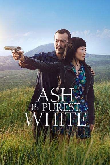 Ash Is Purest White poster