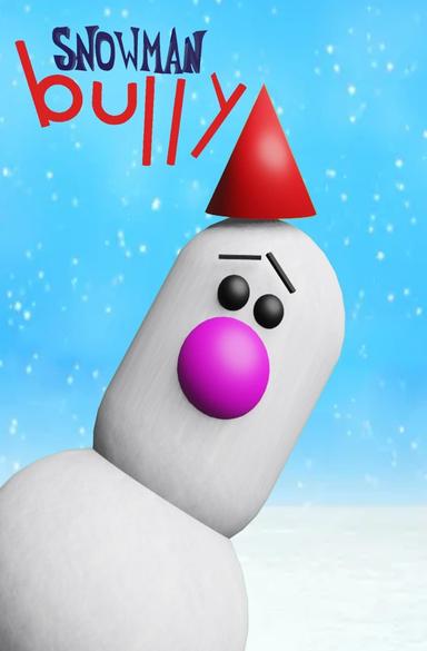 Snowman Bully poster