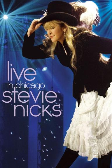 Stevie Nicks: Live in Chicago poster