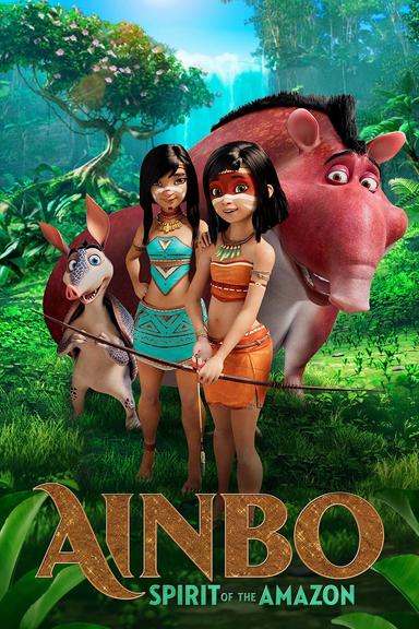 AINBO: Spirit of the Amazon poster