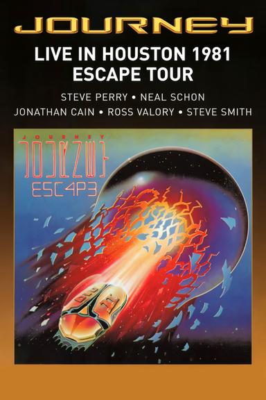 Journey : Live in Houston 1981 - The Escape Tour poster