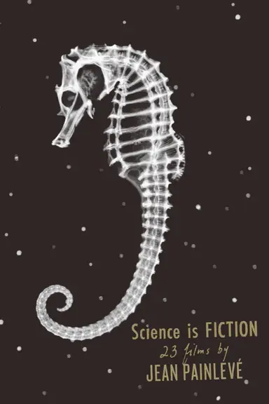 Science Is Fiction: The Films of Jean Painlevé poster