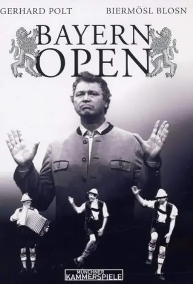 Bayern Open - Gerhard Polt und die Biermösl Blosn poster