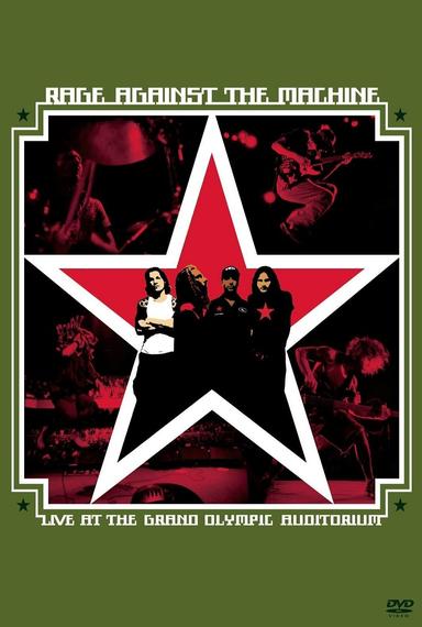 Rage Against the Machine: Live at the Grand Olympic Auditorium poster