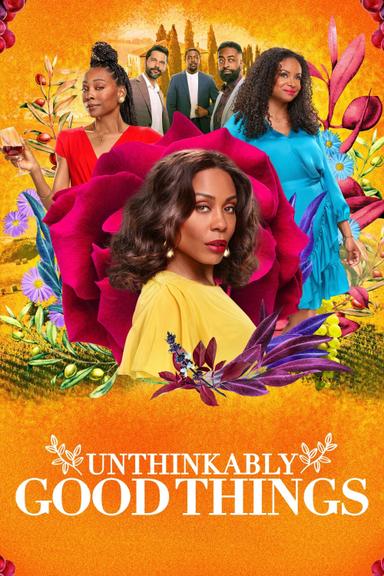 Unthinkably Good Things poster