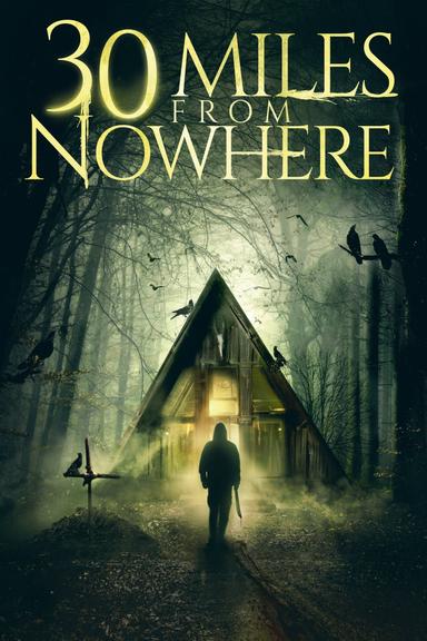 30 Miles from Nowhere poster