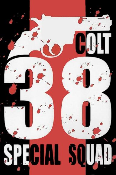 Colt 38 Special Squad poster