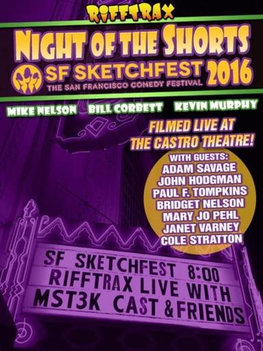 Rifftrax Live: Night of the Shorts - SF Sketchfest 2016 poster