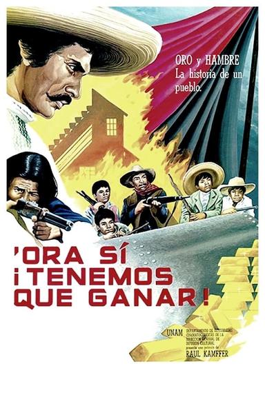 'Ora sí ¡tenemos que ganar! poster