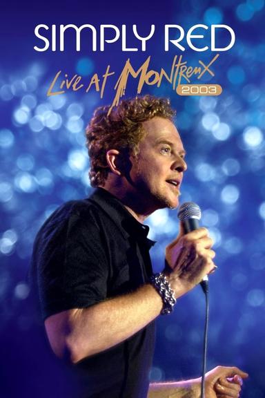 Simply Red: Live at Montreux 2003 poster