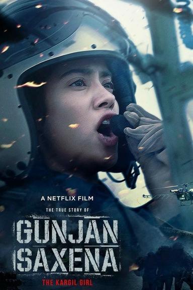 Gunjan Saxena: The Kargil Girl poster