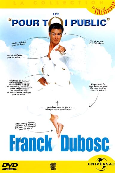 Franck Dubosc - Les Pour Toi Public poster