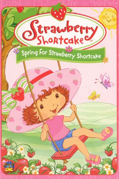 Strawberry Shortcake: Spring for Strawberry Shortcake poster