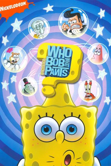 SpongeBob SquarePants: Who Bob What Pants? poster