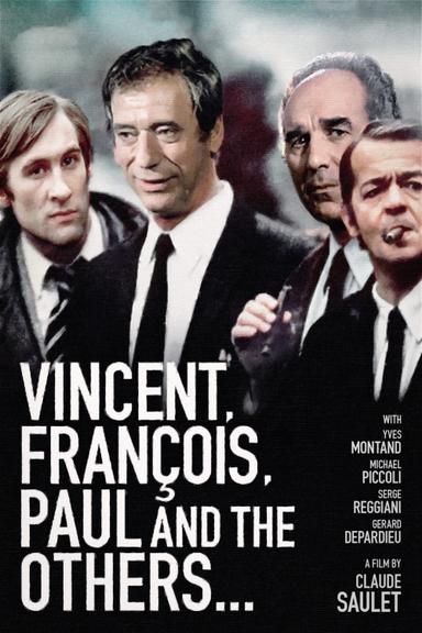 Vincent, Francois, Paul and the Others poster