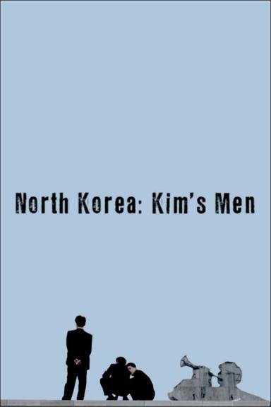 North Korea: All the Dictator's Men poster