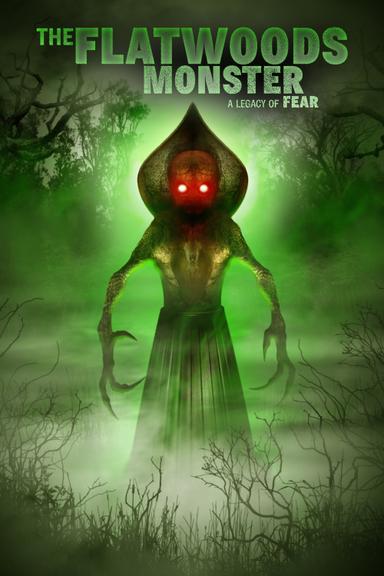 The Flatwoods Monster: A Legacy of Fear poster