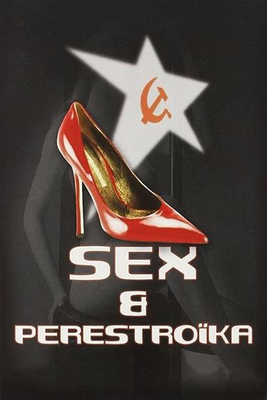 Sex & Perestroika poster