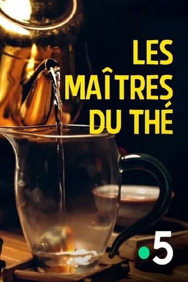 Les Maîtres du thé poster