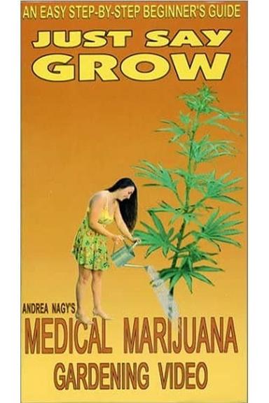 Just Say Grow poster