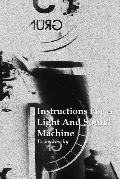 Instructions for a Light and Sound Machine poster