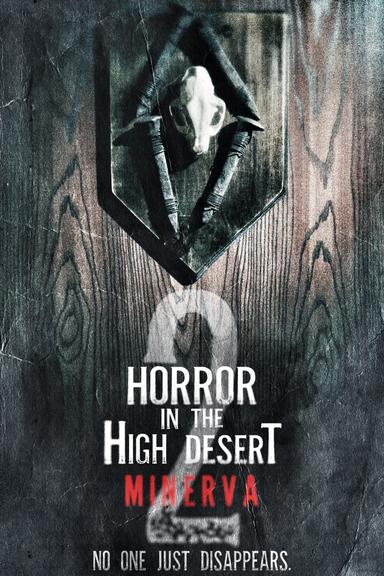 Horror in the High Desert 2: Minerva poster