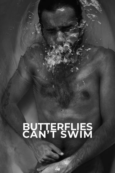 Butterflies Can't Swim poster