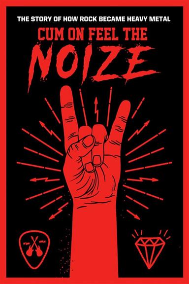 Cum On Feel The Noize poster