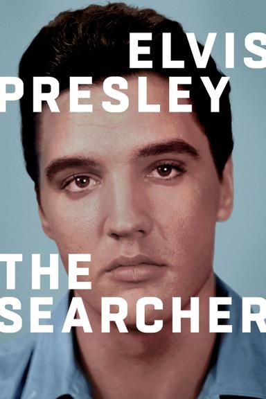 Elvis Presley: The Searcher poster