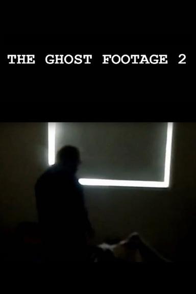 The Ghost Footage 2 poster