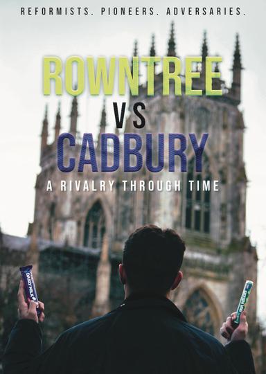 Rowntree vs Cadbury: A Rivalry Through Time poster