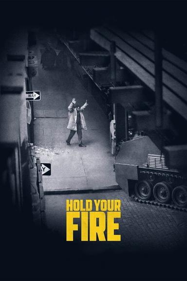 Hold Your Fire poster