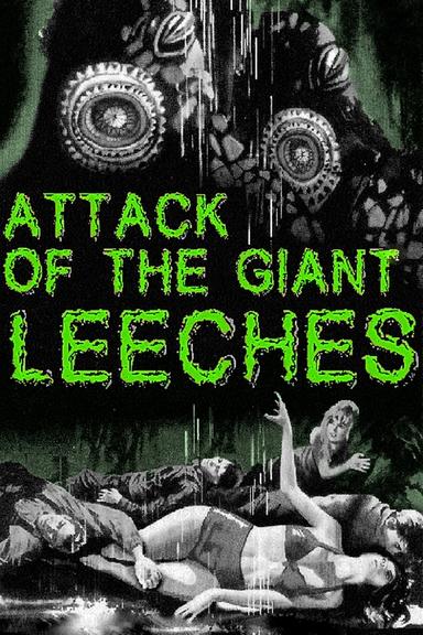 Attack of the Giant Leeches poster