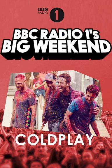 Coldplay: Live at BBC Radio 1's Big Weekend, Exeter 2016 poster