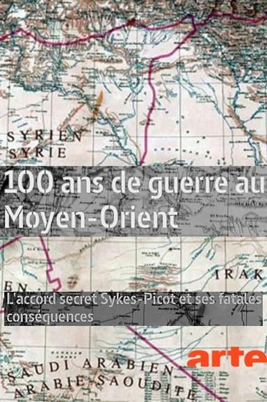 100 ans de guerre au Moyen-Orient poster